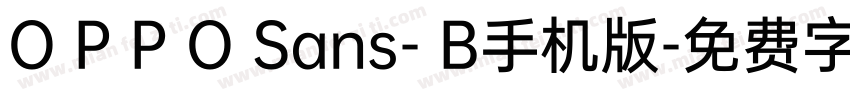 O P P O Sans- B手机版字体转换